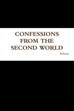 Confessions from the Second World