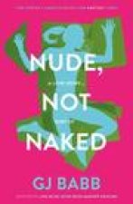 Nude, Not Naked