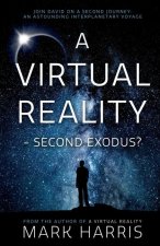 Virtual Reality - Second Exodus?