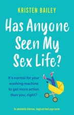 Has Anyone Seen My Sex Life?