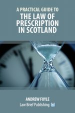 Practical Guide to the Law of Prescription in Scotland
