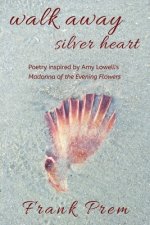 Walk Away Silver Heart