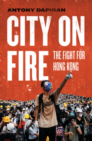 City on Fire: The Fight for Hong Kong
