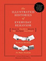 Illustrated Histories of Everyday Behavior