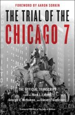 Trial of the Chicago 7: The Official Transcript