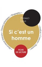 Fiche de lecture Si c'est un homme (Etude integrale)