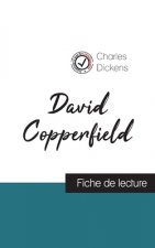 David Copperfield de Charles Dickens (fiche de lecture et analyse complete de l'oeuvre)