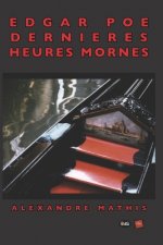 Edgar A. Poe Derni?res Heures Mornes: October Dreary - DERNI?RE AVENTURE EXTRAORDINAIRE - mosa?que psychédélique