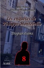 Les enqu?tes de Philippe Montebello 8: Disparitions