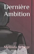 Derni?re Ambition