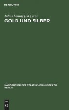 Gold und Silber
