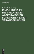 Einfuhrung in Die Theorie Der Algebraischen Funktionen Einer Veranderlichen