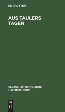 Aus Taulers Tagen