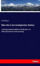 Über die in der Zoologischen Station