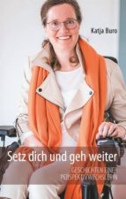 Setz dich und geh weiter