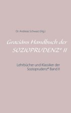 Gracians Handbuch der SOZIOPRUDENZ(R) II