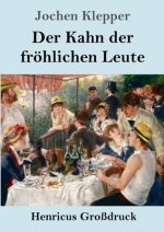 Kahn der froehlichen Leute (Grossdruck)