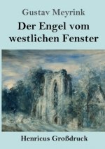 Engel vom westlichen Fenster (Grossdruck)