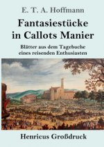 Fantasiestucke in Callots Manier (Grossdruck)