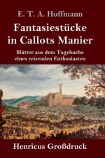Fantasiestucke in Callots Manier (Grossdruck)