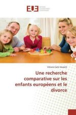Une recherche comparative sur les enfants européens et le divorce