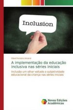 implementacao da educacao inclusiva nas series iniciais