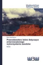 Prawodawstwo le?ne dotycz?ce zrównowa?onego wykorzystania zasobów