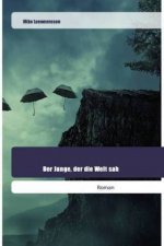 Der Junge, der die Welt sah