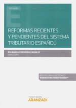 Reformas recientes y pendientes del sistema tributario español (Papel + e-book)