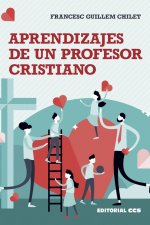 Aprendizajes de un profesor cristiano