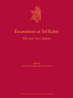 Excavations at Tel Kabri: The 2005-2011 Seasons