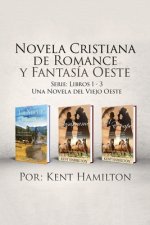 Novela Cristiana de Romance y Fantasia Oeste Serie
