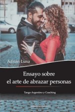 Ensayo sobre el arte de abrazar personas: Tango Argentino y Coaching