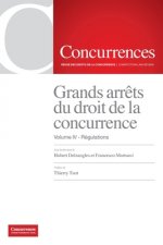 Grands arrets du droit de la concurrence - Volume IV