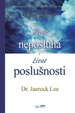 ?ivot neposluha i ?ivot poslu?nosti(Croatian)