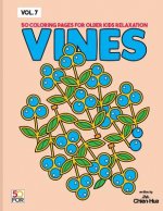 Vines 50 Coloring Pages For Older Kids Relaxation Vol.7