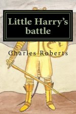 Little Harry's battle