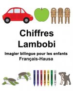 Français-Hausa Chiffres/Lambobi Imagier bilingue pour les enfants