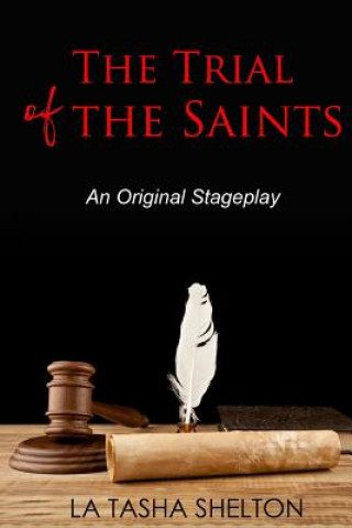 The Trial of the Saints