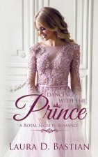 Dancing With the Prince: Royal Secrets