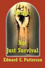 Songs: Not Just Survival
