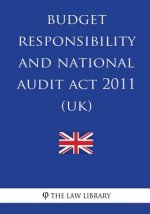 Budget Responsibility and National Audit Act 2011 (UK)