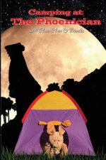 Camping at The Phoenician: with Phoe-Phoe & Friends