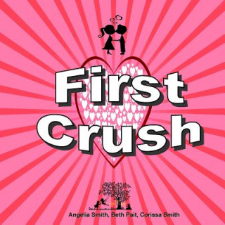 First Crush