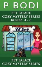Pet Palace Series Books 4-6: Pet Palace Cozy Mystery Series