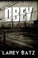Obey: Second Dawn Book II