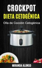 Crockpot: Dieta Cetogénica: Olla de Cocción Cetogénica