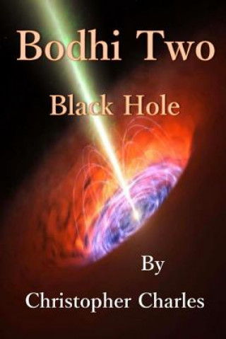 Bodhi Two: Black Hole