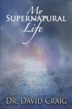 My Supernatural LIfe