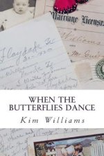 When the Butterflies Dance